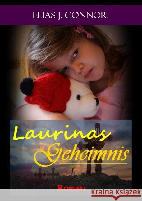 Laurinas Geheimnis Connor, Elias J. 9783746770567 epubli - książka