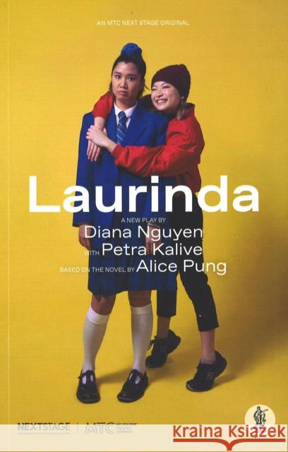 Laurinda: Based on the novel by Alice Pung Diana Nguyen Petra Kalive Alice Pung 9781760627812 Currency Press Pty Ltd - książka