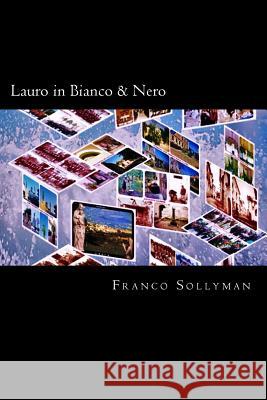 Lauro in Bianco & Nero Franco Sollyman 9781530690466 Createspace Independent Publishing Platform - książka