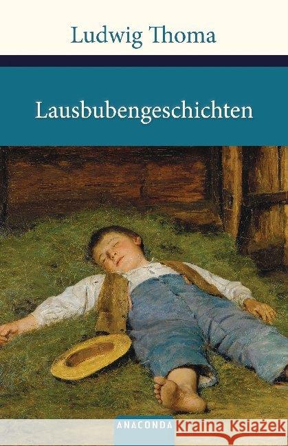 Lausbubengeschichten. Tante Frieda : Aus meiner Jugendzeit. Neue Lausbubengeschichten Thoma, Ludwig 9783866477902 Anaconda - książka