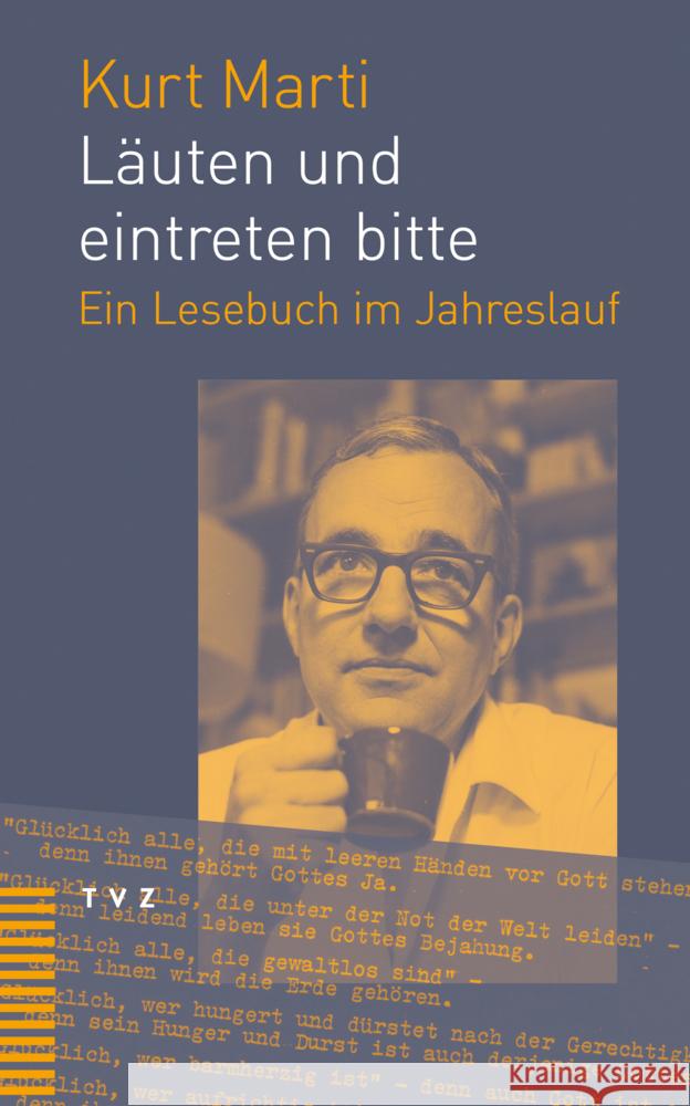 Lauten Und Eintreten Bitte: Ein Lesebuch Im Jahreslauf Kurt Marti Ralph Kunz Andreas Mauz 9783290183486 Theologischer Verlag - książka