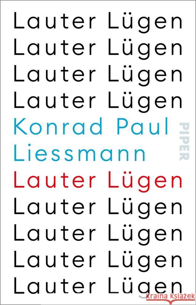 Lauter Lügen Liessmann, Konrad Paul 9783492320405 Piper - książka