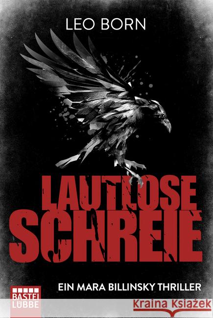 Lautlose Schreie : Ein Mara Billinsky Thriller Born, Leo 9783404178681 Bastei Lübbe - książka