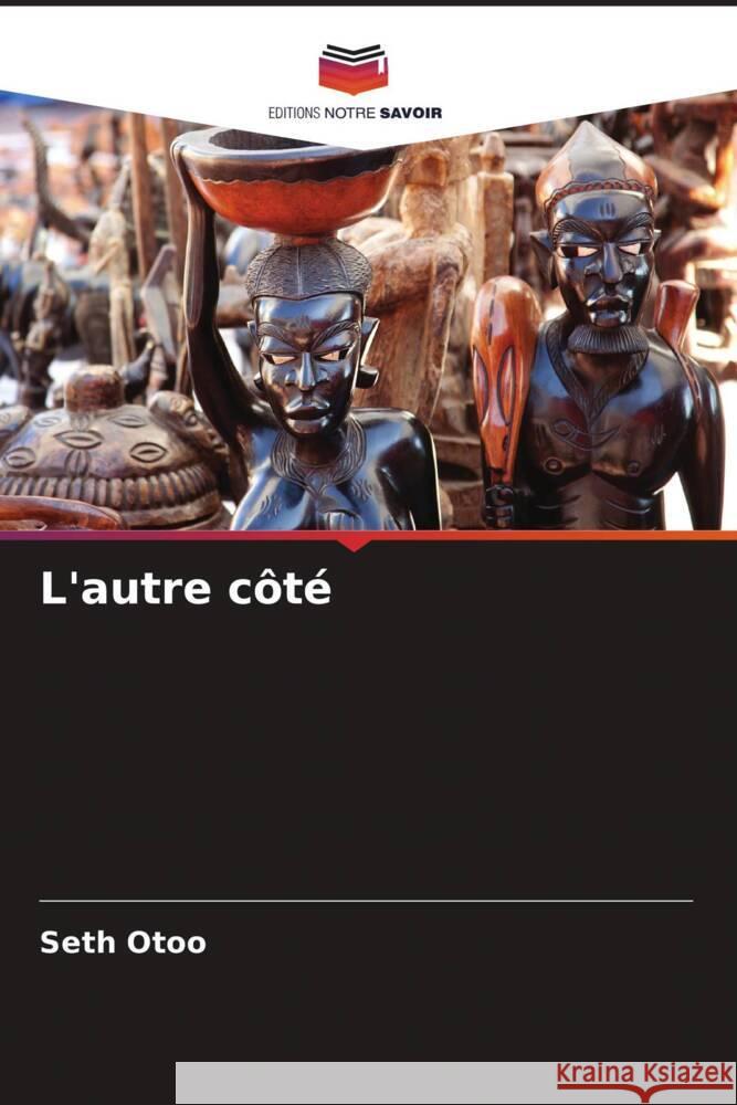 L'autre côté Otoo, Seth 9786205529997 Editions Notre Savoir - książka