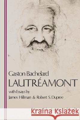 Lautreamont Gaston Bachelard 9780911005097 Dallas Institute of Humanities & Culture - książka