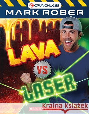 Lava Vs. Lasers (Mark Rober) Scholastic Inc 9798225030568 Scholastic US - książka