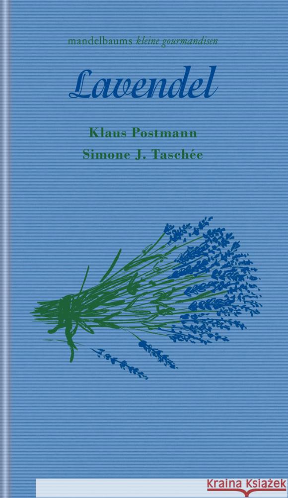 Lavendel Postmann, Klaus, Taschée, Simone J. 9783991360407 Mandelbaum - książka