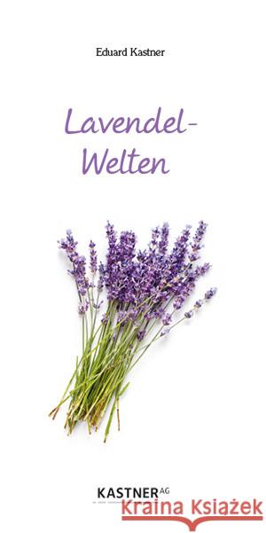 Lavendel-Welten Kastner, Eduard 9783948677121 Kastner - książka