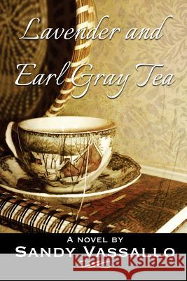 Lavender And Earl Gray Tea Vassallo, Sandy 9781502591517 Createspace - książka