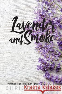 Lavender and Smoke Christina Hart 9781512334968 Createspace - książka