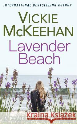 Lavender Beach Vickie McKeehan 9780692494264 Beachdevils Press - książka