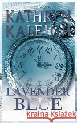 Lavender Blue Kathryn Kaleigh 9781647914370 Kst Publishing Inc. - książka