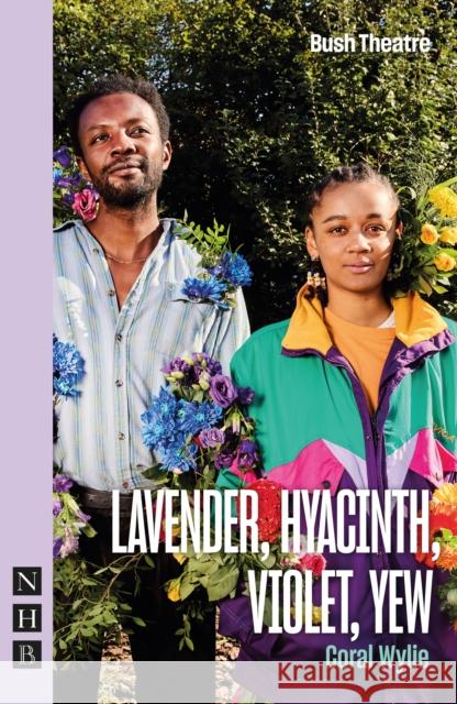 Lavender, Hyacinth, Violet, Yew Coral Wylie 9781839043673 Nick Hern Books - książka