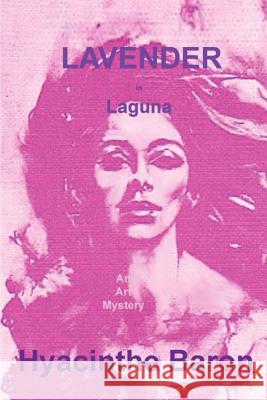 LAVENDER IN LAGUNA HYACINTHE BARON 9780974177618 Sable Publishing - książka