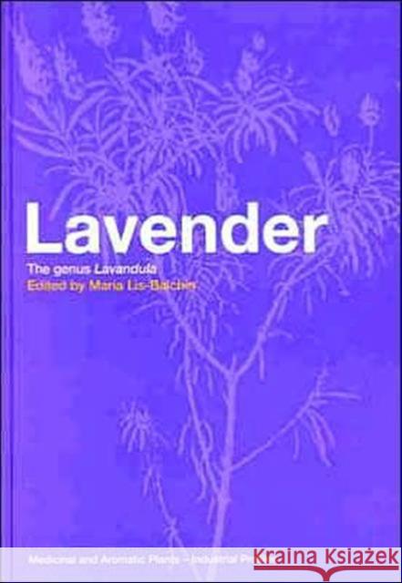 Lavender: The Genus Lavandula Lis-Balchin, Maria 9780415284868 CRC Press - książka