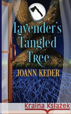 Lavender's Tangled Tree Joann Keder   9781953270191 Purpleflower Press - książka