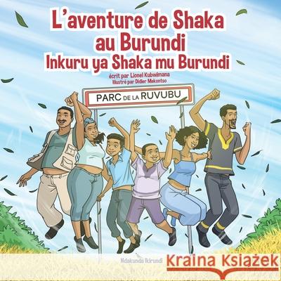 L'aventure de Shaka au Burundi - Inkuru ya Shaka mu Burundi Didier Mekontso Lionel Kubwimana 9782492960178 Ndakunda Ikirundi - książka