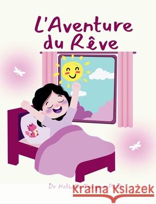 L'Aventure du R?ve Nathalie Turgeon 9781069574947 Dr Nathalie Turgeon Ph.D. - książka