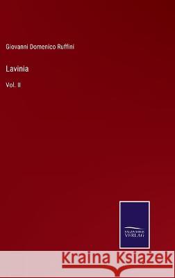 Lavinia: Vol. II Giovanni Domenico Ruffini 9783375054618 Salzwasser-Verlag - książka