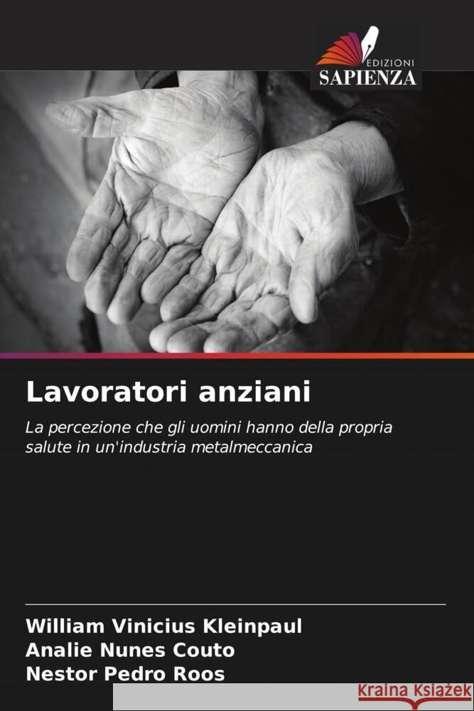 Lavoratori anziani Kleinpaul, William Vinicius, Couto, Analie Nunes, Roos, Nestor Pedro 9786202007511 Edizioni Sapienza - książka