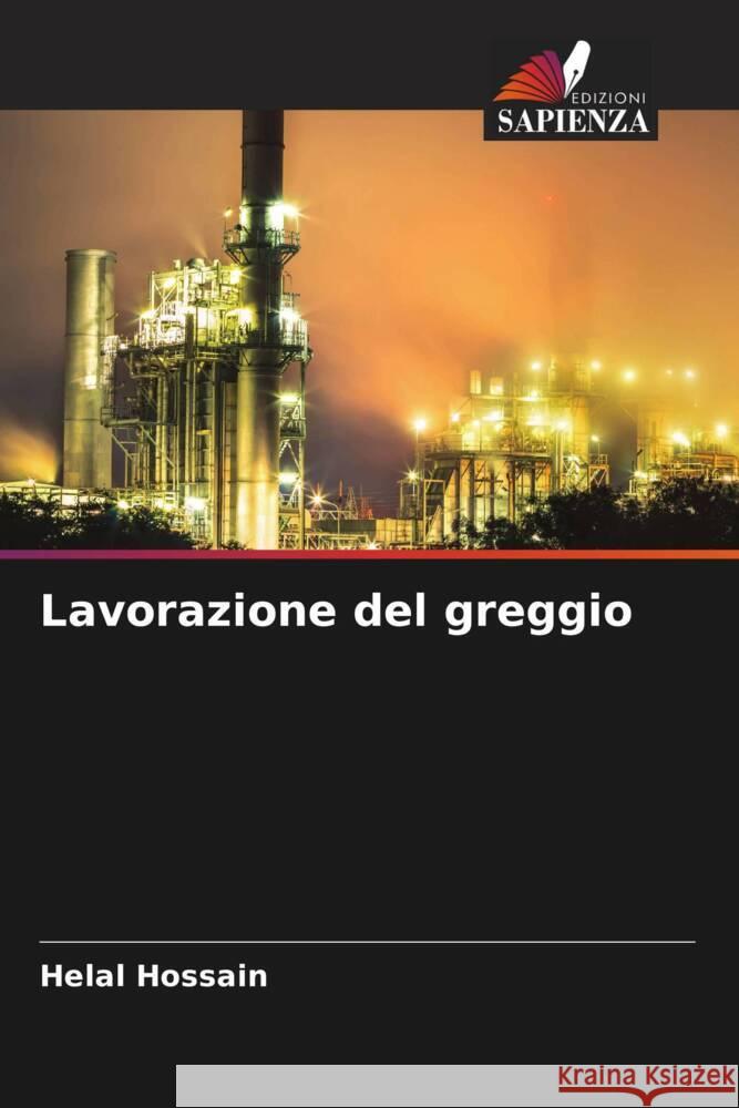 Lavorazione del greggio Helal Hossain 9786207147090 Edizioni Sapienza - książka