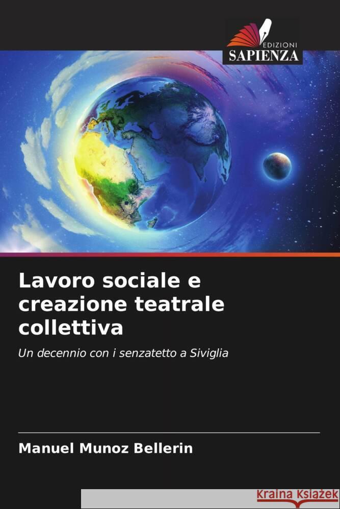 Lavoro sociale e creazione teatrale collettiva Muñoz Bellerin, Manuel 9786207100552 Edizioni Sapienza - książka