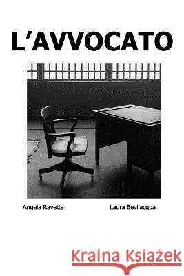 L'Avvocato Laura Bevilacqua Angela Ravetta A. R. L. B 9781501082375 Createspace - książka