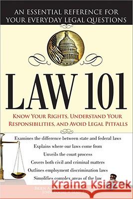 Law 101: An Essential Reference for Your Everyday Legal Questions Brien Roche, John Roche, Sean Roche 9781402226687 Sourcebooks, Inc - książka