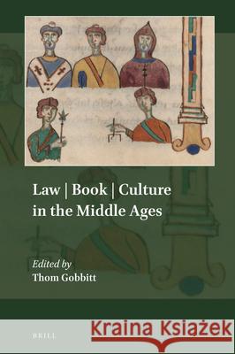 Law | Book | Culture in the Middle Ages Thom Gobbitt 9789004448346 Brill - książka