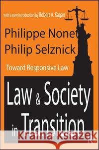 Law & Society in Transition: Toward Responsive Law Nonet, Philippe 9781138526952 Routledge - książka