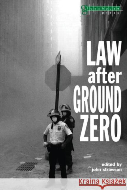 Law After Ground Zero Strawson, John 9781904385028 Routledge Cavendish - książka