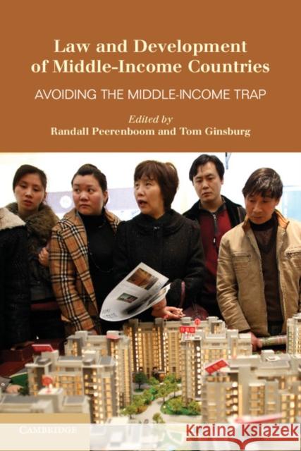 Law and Development of Middle-Income Countries: Avoiding the Middle-Income Trap Peerenboom, Randall 9781107609198 CAMBRIDGE UNIVERSITY PRESS - książka