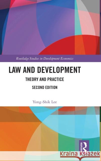 Law and Development: Theory and Practice Yong-Shik Lee 9780367546854 Routledge - książka