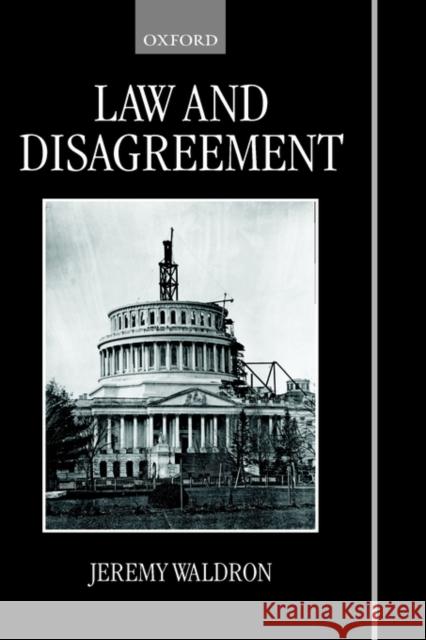 Law and Disagreement Jeremy Waldron 9780198262138 Oxford University Press - książka