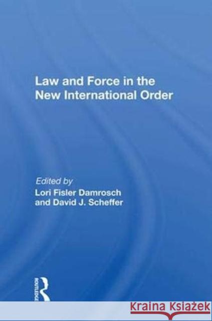 Law and Force in the New International Order  9780367004385 Taylor and Francis - książka