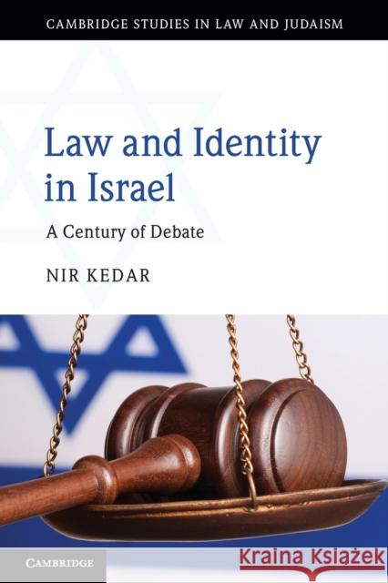 Law and Identity in Israel: A Century of Debate Nir Kedar 9781108735780 Cambridge University Press (RJ) - książka