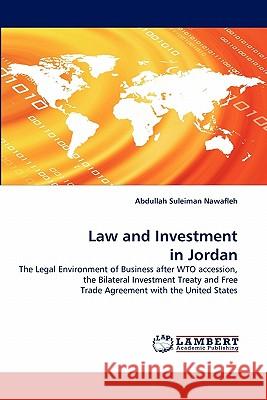Law and Investment in Jordan Abdullah Suleiman Nawafleh 9783844302295 LAP Lambert Academic Publishing - książka