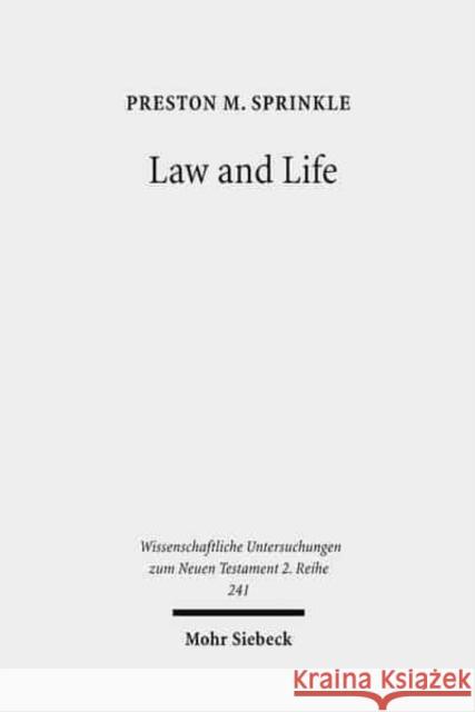 Law and Life: The Interpretation of Leviticus 18:5 in Early Judaism and in Paul Sprinkle, Preston M. 9783161495311 Mohr Siebeck - książka