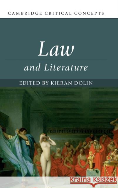 Law and Literature Kieran Dolin 9781108422819 Cambridge University Press - książka