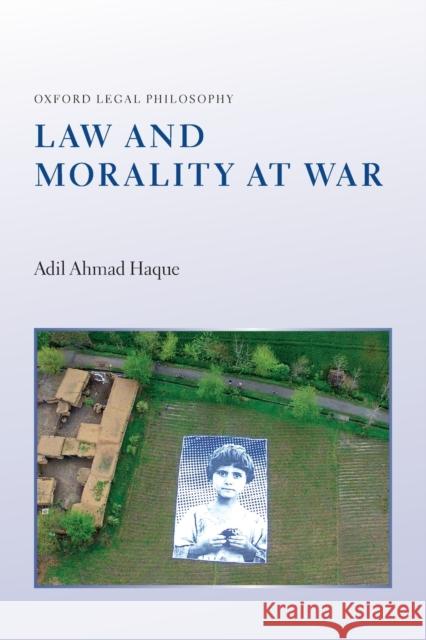 Law and Morality at War Adil Ahmad Haque (Professor of Law and J   9780198859321 Oxford University Press - książka