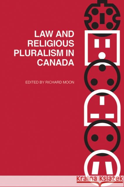 Law and Religious Pluralism in Canada Richard Moon 9780774814980 UBC Press - książka