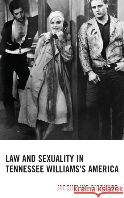 Law and Sexuality in Tennessee Williams's America  9781611478938 Fairleigh Dickinson University Press - książka