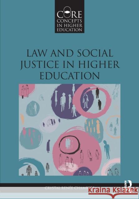 Law and Social Justice in Higher Education Crystal Renee Chambers 9781138021174 Taylor & Francis Group - książka