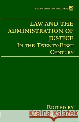 Law and the Administration of Justice I. A. Umezulike 9789781564253 Fourth Dimension Publishing Co Ltd ,Nigeria - książka
