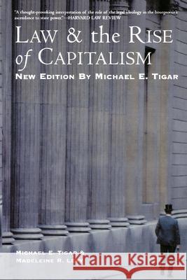 Law and the Rise of Capitalism Michael E. Tigar Thomas E. Emerson Michael E. Tigar 9781583670309 New York University Press - książka