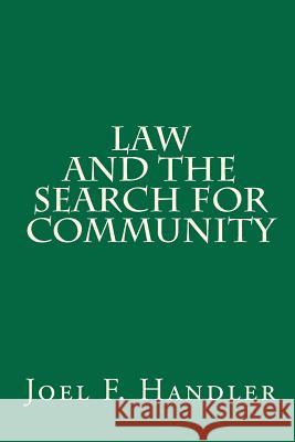 Law and the Search for Community Joel F. Handler 9781453759059 Createspace - książka