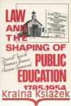 Law and the Shaping of Public Education, 1785-1954 David B. Tyack David Tyack Aaron Benavot 9780299108847 University of Wisconsin Press