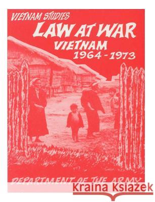 Law at War Vietnam 1964-1976 Department of the Army 9781507648681 Createspace - książka