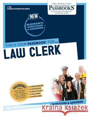 Law Clerk (C-448): Passbooks Study Guide Volume 448 National Learning Corporation 9781731804488 National Learning Corp - książka