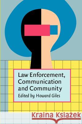 Law Enforcement, Communication and Community  9789027225924 John Benjamins Publishing Co - książka